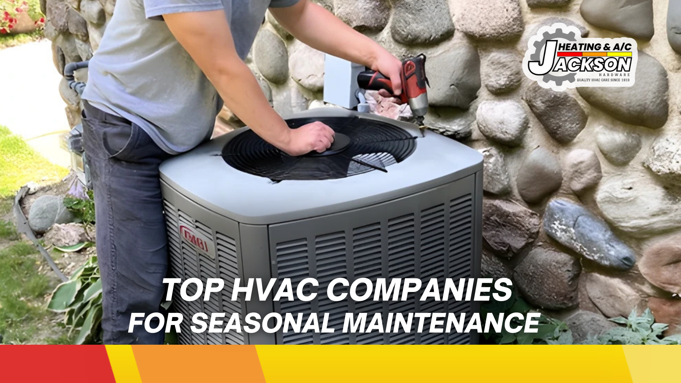 Top HVAC Companies for Seasonal Maintenance